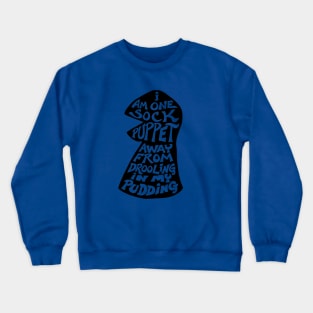 sock puppet Crewneck Sweatshirt